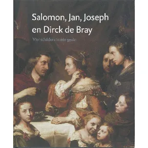 Afbeelding van Salomon, Jan, Joseph en Dirck de Bray