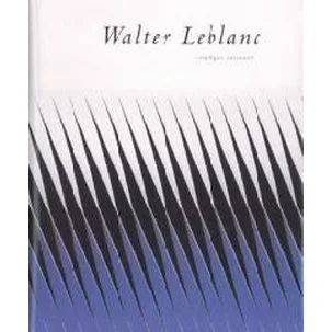 Afbeelding van Catalogue raisonee walter leblanc