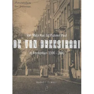 Afbeelding van De Van Breestraat in Amsterdam 1900 - 2000