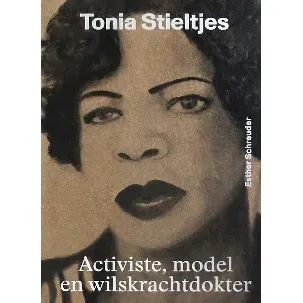Afbeelding van Tonia Stieltjes - Activiste, model en wilskrachtdokter
