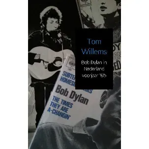 Afbeelding van Bob Dylan in Nederland voorjaar '65