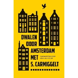 Afbeelding van Dwalen door Amsterdam met S. Carmiggelt