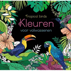 Afbeelding van Kleuren voor volwassenen - Tropical birds