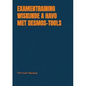 Afbeelding van Examentraining Wiskunde A HAVO met Desmos-tools