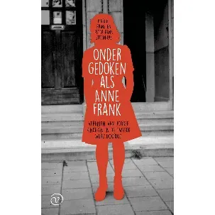 Afbeelding van Ondergedoken als Anne Frank