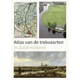 Afbeelding van Atlas van de Trekvaarten in Zuid-Holland