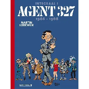 Afbeelding van Agent 327 Integraal 1 - Agent 327 Integraal 1 1966-1968