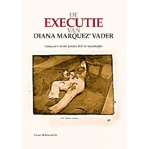 Afbeelding van De executie van Diana Marquez' vader