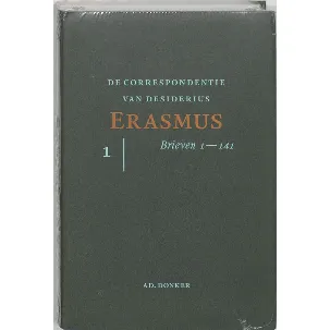 Afbeelding van De correspondentie van Desiderius Erasmus De brieven 1-141