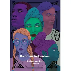 Afbeelding van Koloniaal Rotterdam. Stad van vandaag en morgen.
