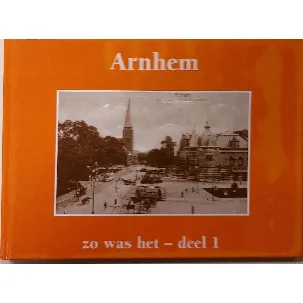 Afbeelding van Arnhem - zo was het