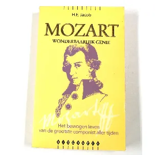 Afbeelding van Mozart, wonderbaarlijk genie - H.E. Jacob