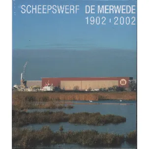 Afbeelding van Scheepswerf De Merwede 1902-2002