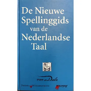 Afbeelding van Van Dale, De Nieuwe spelling gids van de Nederlandse taal