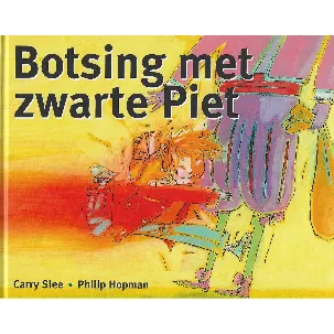 Afbeelding van Sinterklaas Verhaal- Botsing met Roetpiet - Carry Slee - Philip Hopman - Kinderboek