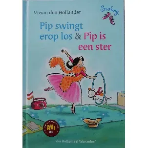 Afbeelding van Pip swingt erop los & Pip is een ster - Vivian den Hollander