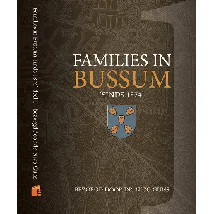 Afbeelding van Families in Bussum - sinds 1874 - deel 1