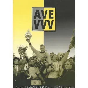 Afbeelding van AVE VVV Venlo 50 jaar betaald voetbal in Noord Limburg