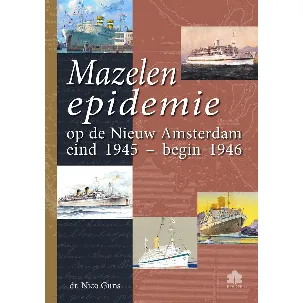 Afbeelding van Mazelen epidemie op de Nieuw Amsterdam eind 1945 – begin 1946