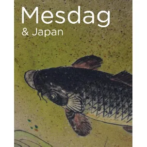 Afbeelding van De Mesdag Collectie in focus 1 - Mesdag & Japan
