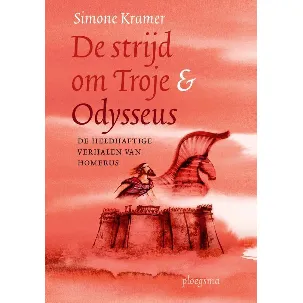 Afbeelding van De strijd om Troje & Odysseus