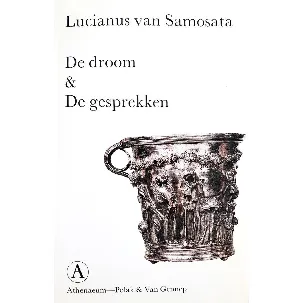 Afbeelding van De droom & De gesprekken - Lucianus van Samosata
