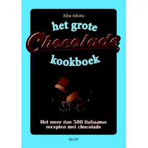 Afbeelding van Het Grote Chocolade Kookboek