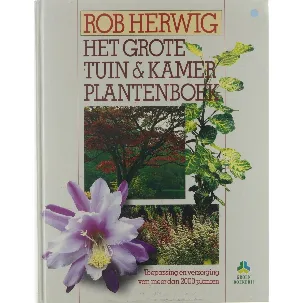 Afbeelding van Het grote tuin & kamerplantenboek - rob herwig