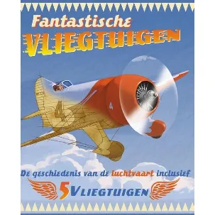 Afbeelding van Kinderboeken Icob Vervoer - Fantastische vliegtuigen. De geschiedenis van de luchtvaart