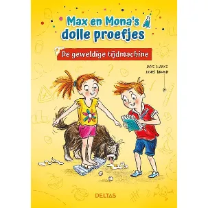 Afbeelding van Max en Mona's dolle proefjes - De geweldige tijdmachine - Max en Mona's dolle proefjes