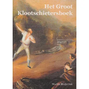 Afbeelding van Het Groot Klootschietersboek - M. Meijerink