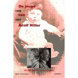 Afbeelding van De jeugd van Adolf Hitler 1889-1907