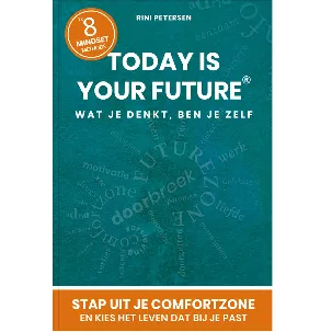 Afbeelding van Mindset boek Today is Your Future voor growth mindset. Nederlandstalige Mindset boek met de unieke 1x8 mindset methode voor de verbetering van je Mindset.