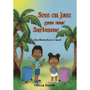 Afbeelding van Sem en Jazz gaan naar Suriname