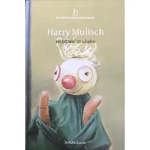 Afbeelding van Harry Mulisch, Archibald Strohalm - reeks: De Beste Debuutromans (speciale editie De Volkskrant, 2011). Hardcover met leeslint