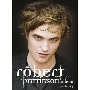 Afbeelding van Het Robert Pattinson album