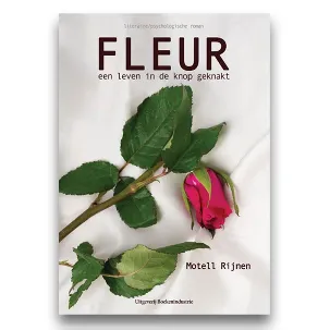 Afbeelding van Fleur, een leven in de knop geknakt