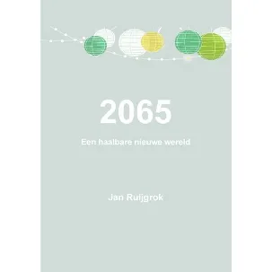 Afbeelding van 2065 Een Haalbare Nieuwe Wereld