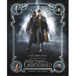 Afbeelding van Licht, camera, magie! Het boek bij de film Fantastic Beasts: The Crimes of Grindelwald