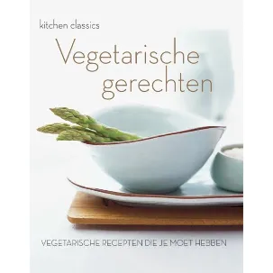 Afbeelding van Kitchen classics - Vegetarische gerechten