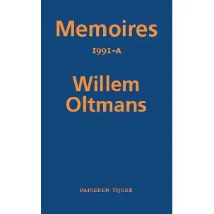 Afbeelding van Memoires Willem Oltmans 53 - Memoires 1991-A