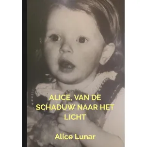 Afbeelding van Alice, van de schaduw naar het licht