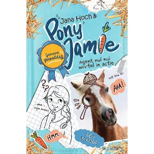 Afbeelding van Pony Jamie 2 - Pony Jamie - Gewoon geweldig! Agent nul nul wortel in actie