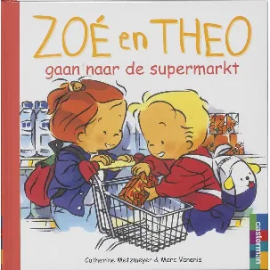 Afbeelding van Zoe En Theo Gaan Naar De Supermarkt