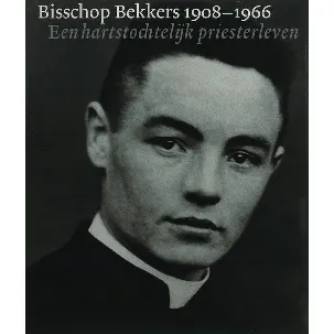 Afbeelding van Bisschop Bekkers 1908-1966