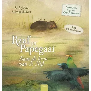 Afbeelding van Raaf en Papegaai - Naar de bron van de Nijl
