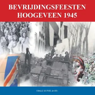 Afbeelding van Bevrijdingsfeesten Hoogeveen 1945