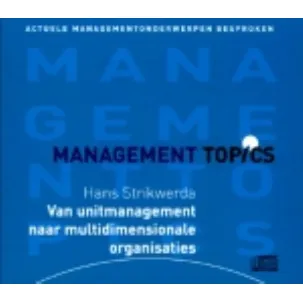 Afbeelding van Van unitmanagement naar multidimensionale organisaties (luisterboek)
