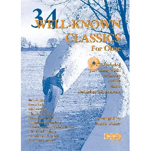 Afbeelding van 34 WELL-KNOWN CLASSICS voor hobo + meespeel-cd die ook gedownload kan worden. Bladmuziek voor hobo, izis, bladmuziek voor hobo, play-along, bladmuziek met cd, muziekboek, klassiek, barok, Bach, Händel, Mozart.