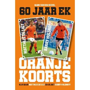 Afbeelding van Oranjekoorts - 60 jaar EK voetbal